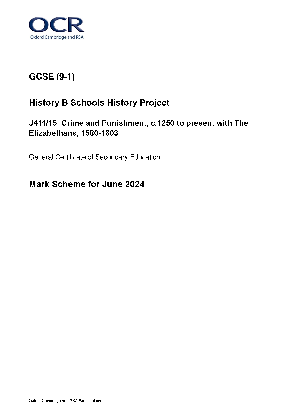 OCR GCSE HISTORY B PAPER 15 Mark Scheme 2024 (J411/15: Crime And ...