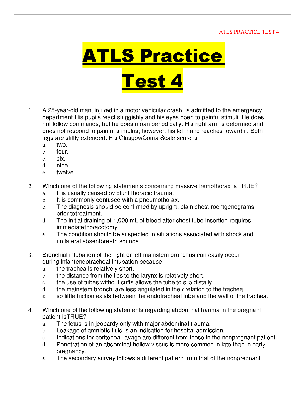 ATLS Practice Test 4. QUESTIONS WITH 100 VERIFIED ANSWERS 2023/2024